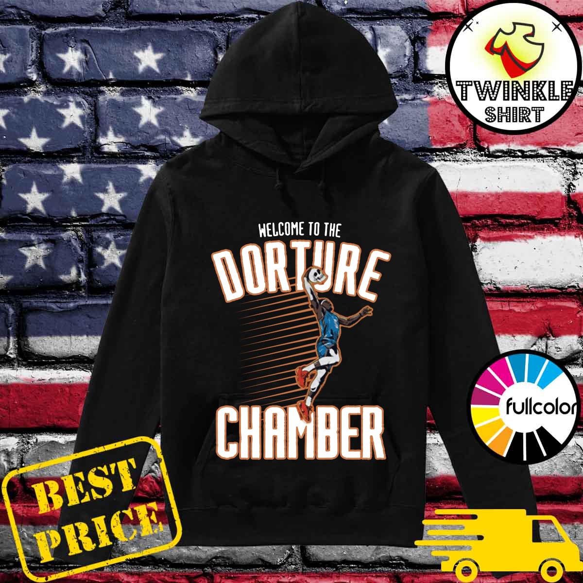 Official Welcome To The Dorture Chamber Shirt Hoodie