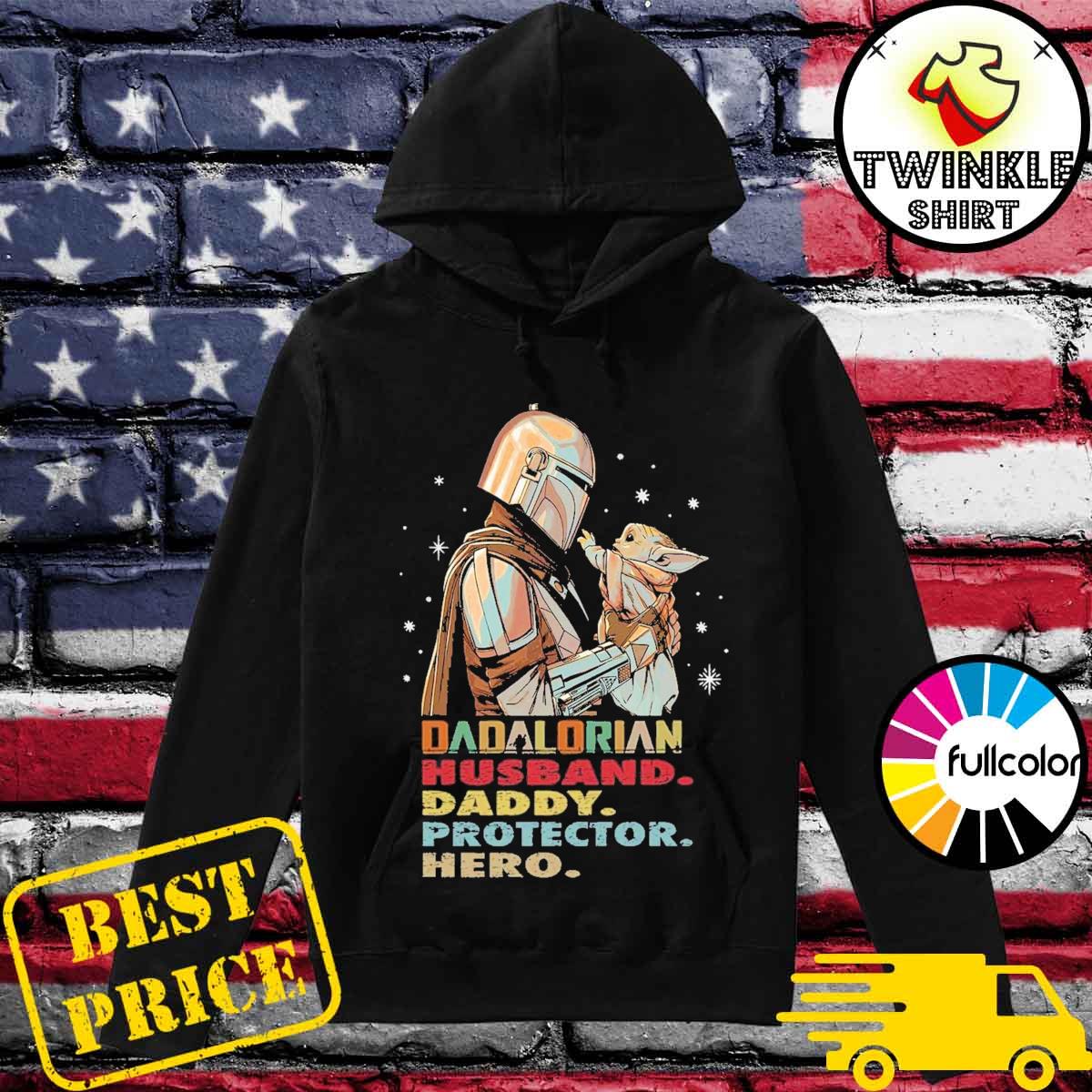 Star Wars Dadalorian Husband Daddy Protector Hero Shirt Hoodie