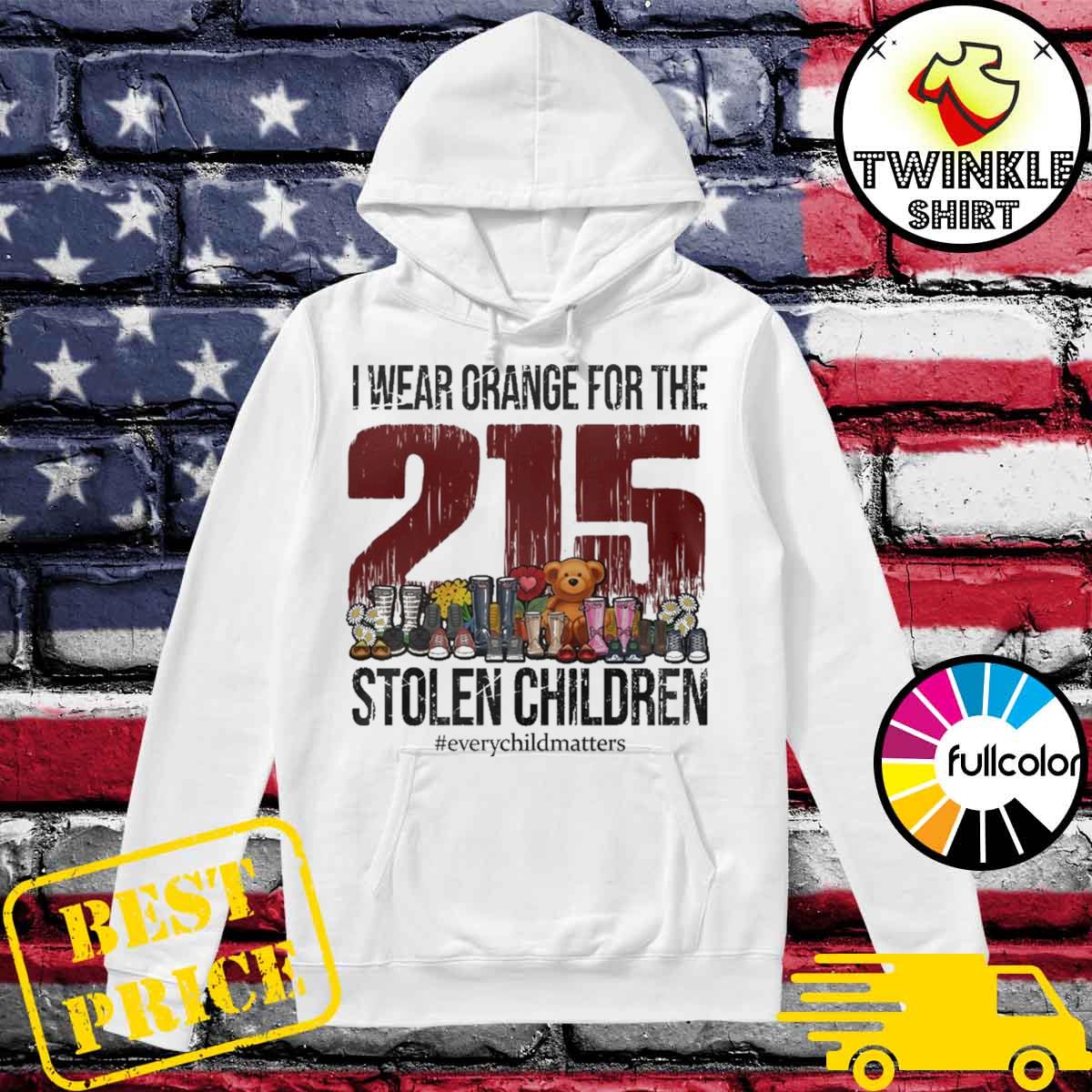 I wear orange for the 215 stolen children every child matters Hoodie